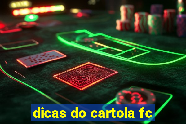 dicas do cartola fc